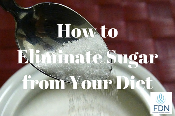 How to Eliminate Sugar from Your Diet