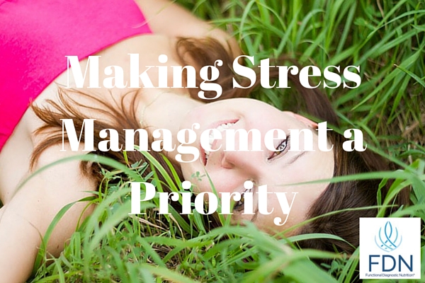 Making Stress Management a Priority