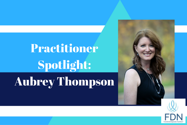 Practitioner Spotlight Aubrey Thompson