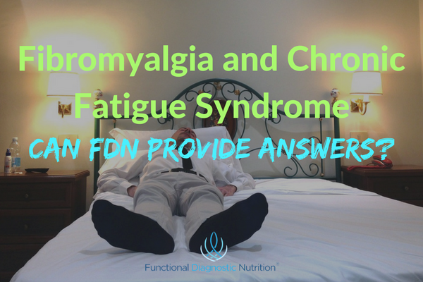 Fibromyalgia and Chronic Fatigue Syndrome