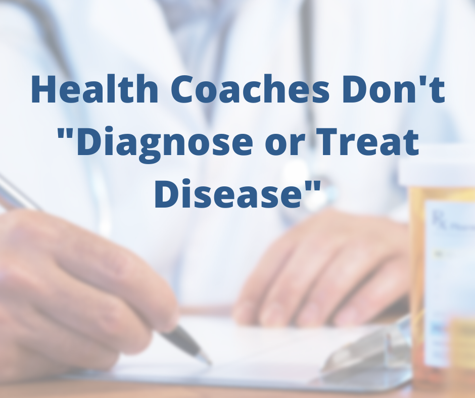 Health Coaches Don't _Diagnose or Treat Disease-Functional Diagnostic Nutrition. Health coach certification, certified health coach, health coach jobs, Jobs for health coaches, health coach jobs remote, online health coaches, virtual health coach jobs, health coach websites, health coaching websites, websites for health coaches, functional nutrition certification