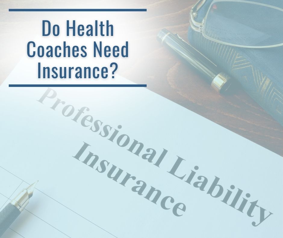 Do Health Coaches Need Insurance?