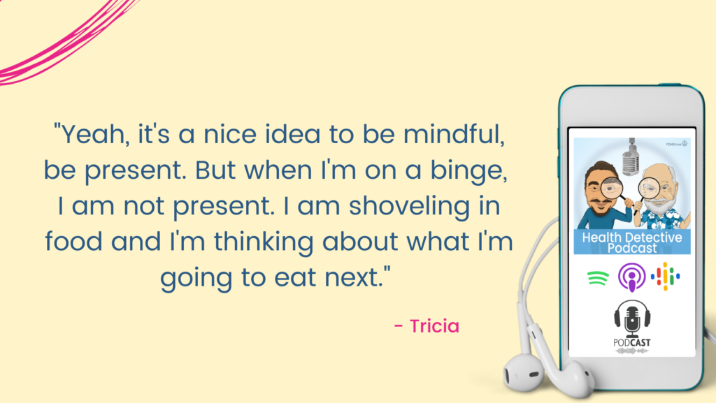 MINDFUL EATING DOESN'T WORK WITH EMOTIONAL EATING, FOOD ADDICTION, FDNthrive, Health Detective Podcast
