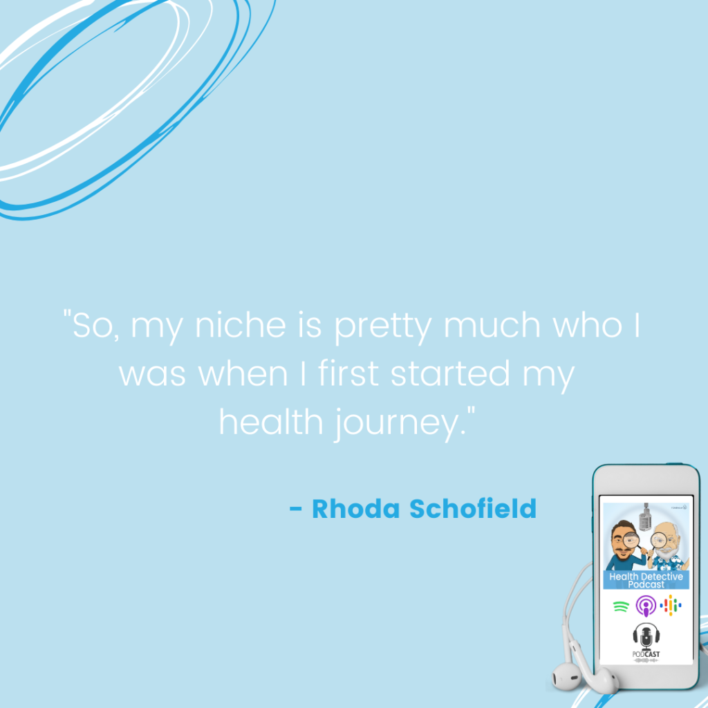 RHODA'S NICHE IS MUCH LIKE RHODA WHEN SHE STARTED ON HER HEALTH JOURNEY, FDN, FDNTRAINING, HEALTH DETECTIVE PODCAST