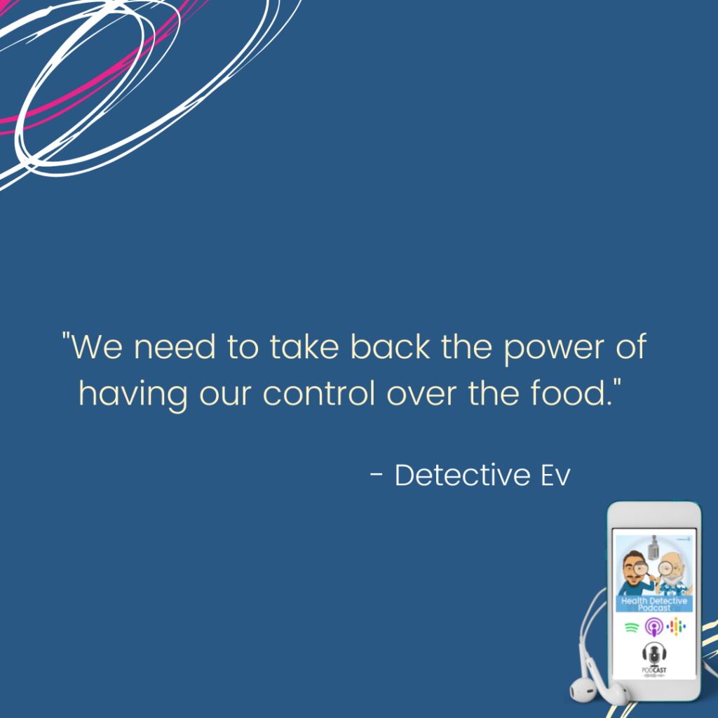TAKE BACK CONTROL OVER OUR FOODS, GROCERIES, BUY LOCAL, FDN-P, FDNthrive, Health Detectrive Podcast