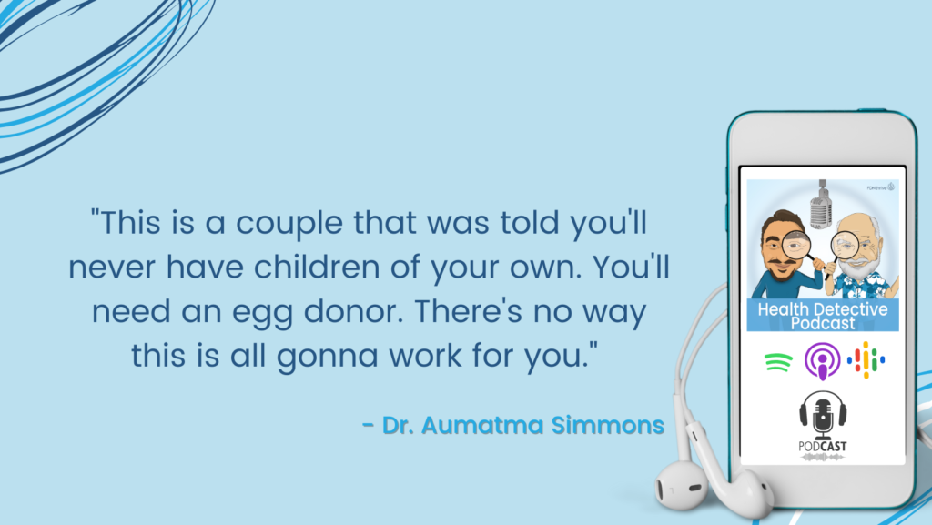 A COUPLE WAS TOLD THEY COULD NOT GET PREGNANT AND CARRY FULL TERM, BEATING INFERTILITY, FDN, FDNTRAINING, HEALTH DETECTIVE PODCAST