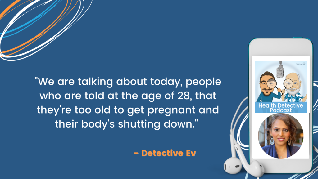 AGE EXCUSE/MYTH TO PREGNANCY, BEATING INFERTILITY, FDN, FDNTRAINING, HEALTH DETECTIVE PODCAST