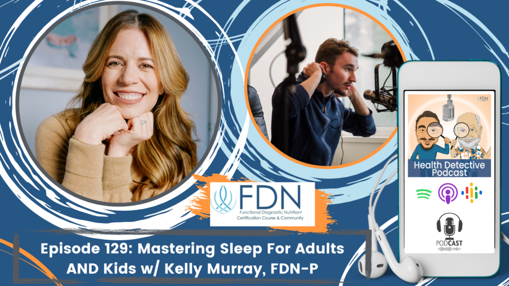 HEADSHOT FOR KELLY MURRAY, EPISODE ON MASTERING SLEEP, FDN, FDNTRAINING, HEALTH DETECTIVE PODCAST