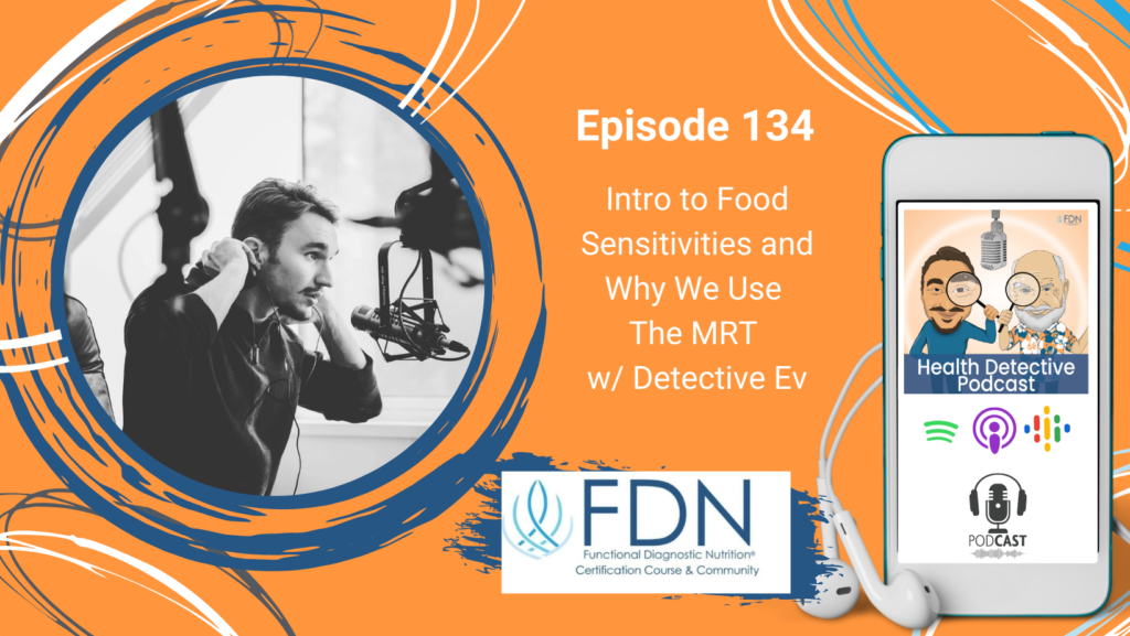 HORIZONTAL HEADSHOT, FDN, FOOD SENSITIVITIES, FDNTRAINING, EVAN TRANSUE, DETECTIVE EV, HEALTH DETECTIVE PODCAST