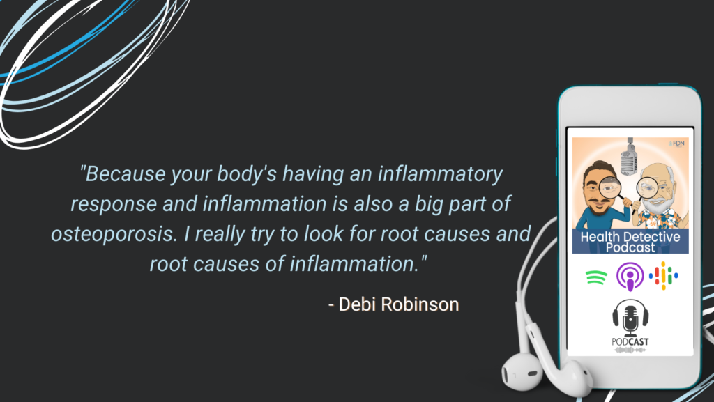 INFLAMMATION IS BIG PART OF OSTEOPOROSIS, LOOK FOR ROOT CAUSES OF INFLAMMATION, BEATING OSTEOPOROSIS, FDN, FDNTRAINING, HEALTH DETECTIVE PODCAST