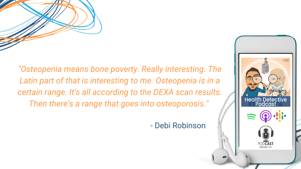 OSTEOPENIA MEANS BONE POVERTY, BEATING OSTEOPOROSIS, FDN, FDNTRAINING, HEALTH DETECTIVE PODCAST