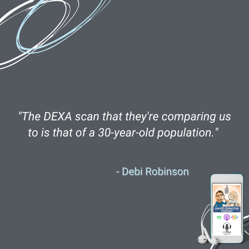 DEXA SCAN RANGES ARE BASED ON A 30-YEAR-OLD POPULATION, BEATING OSTEOPOROSIS, FDN, FDNTRAINING, HEALTH DETECTIVE PODCAST