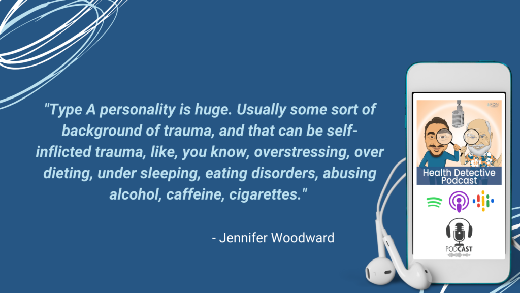 TYPE A INDIVIDUALS WITH HORMONE IMBALANCES, TRAUMA, SELF-INFLICTED TRAUMA, GOOD HORMONES, FDN, FDNTRAINING, HEALTH DETECTIVE PODCAST