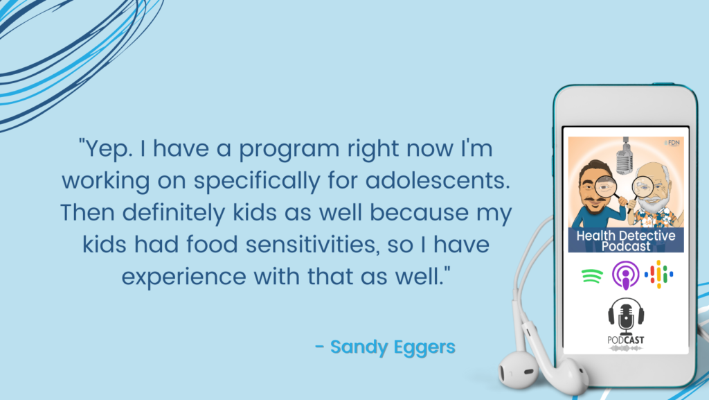 DOING FDN WITH KIDS AND ADOLESCENTS AND MOMS, EXPERIENCE WITH FOOD SENSITIVITIES TEST, FDN, FDNTRAINING, HEALTH DETECTIVE PODCAST