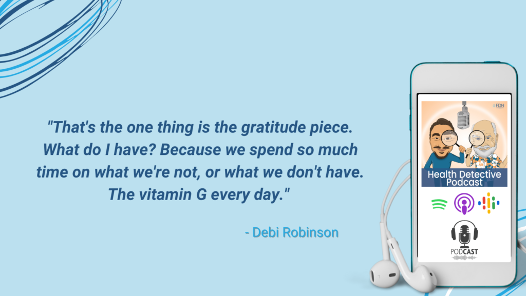 GRATITUDE, VITAMIN G, DEBI ROBINSON, BEATING OSTEOPOROSIS, FDN, FDNTRAINING, HEATLH DETECTIVE PODCAST