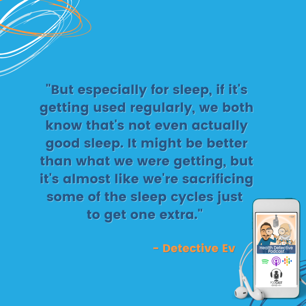 SLEEP MEDS SACRIFICE SLEEP CYCLES, NOT TRULY GOOD SLEEP, MASTERING SLEEP, FDN, FDNTRAINING, HEALTH DETECTIVE PODCAST