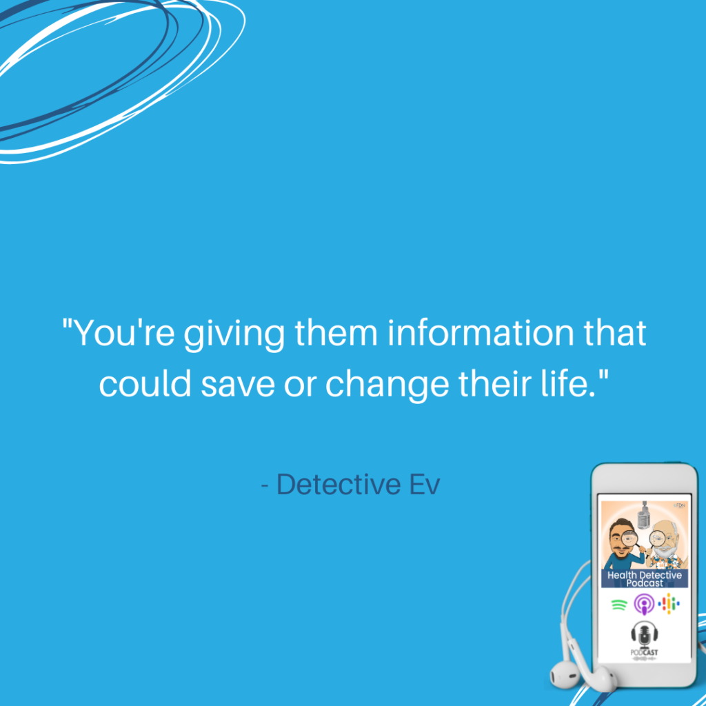 USING FDN CERTIFICATION BY SPEAKING, INFORMATION THAT SAVES/CHANGES LIVES, FDN, FDNTRAINING, HEALTH DETECTIVE PODCAST