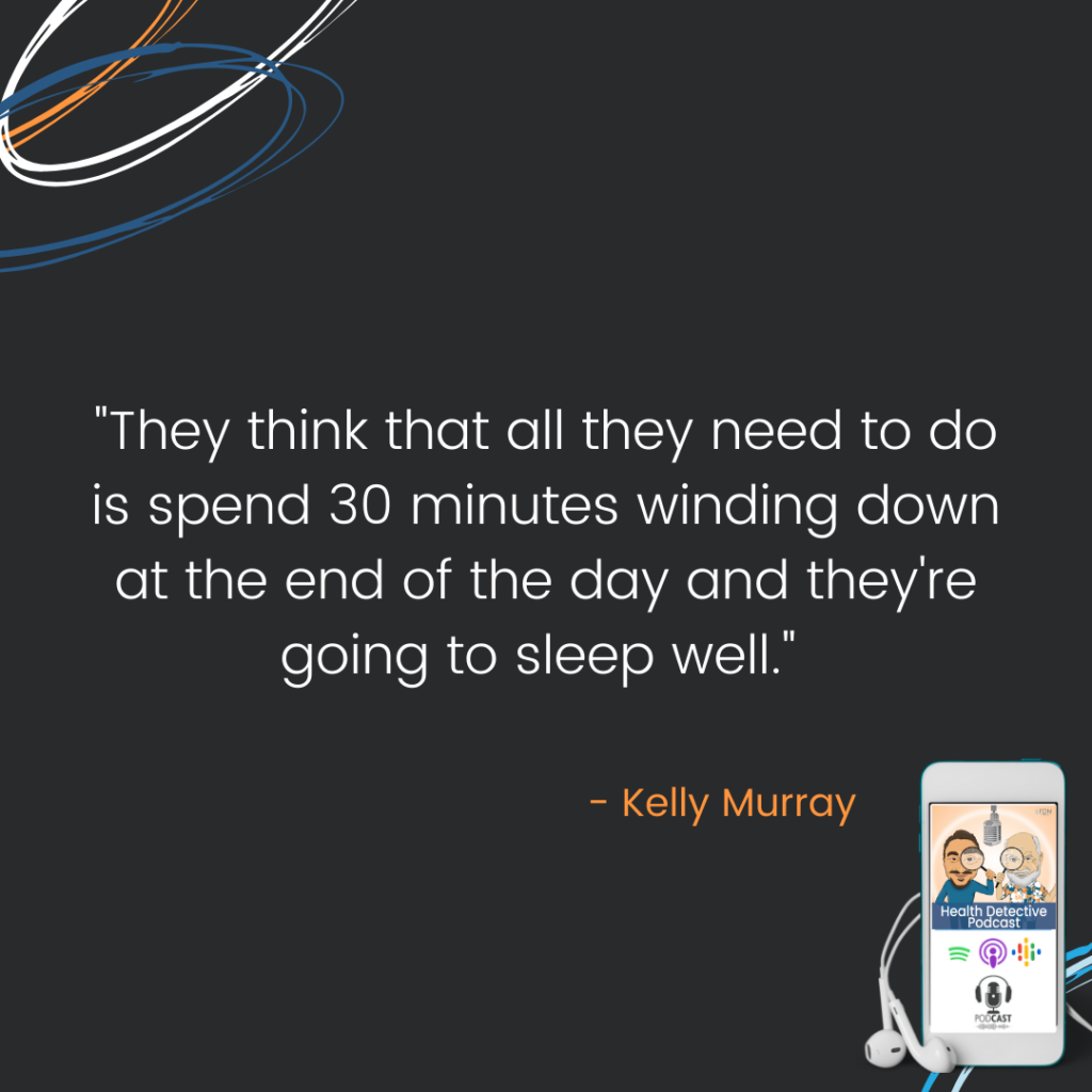 FOOLED TO THINK ONLY WINDING DOWN FOR 30 MINS AT NIGHT WILL HELP WITH MASTERING SLEEP, FDN, FDNTRAINING, HEALTH DETECTIVE PODCAST