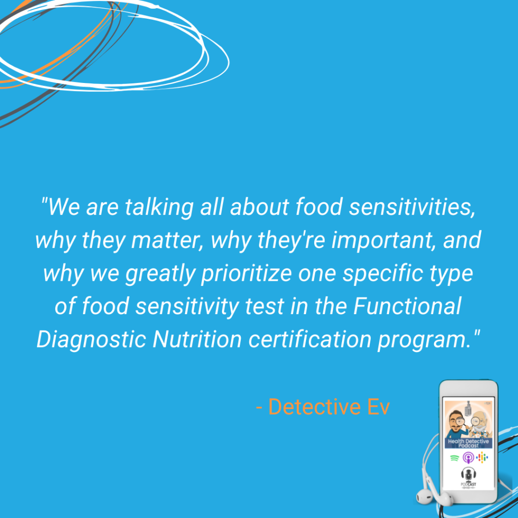 FOOD SENSITIVITIES, MRT, FUNCTIONAL LAB TESTING, FDN, FDNTRAINING, HEALTH DETECTIVE PODCAST