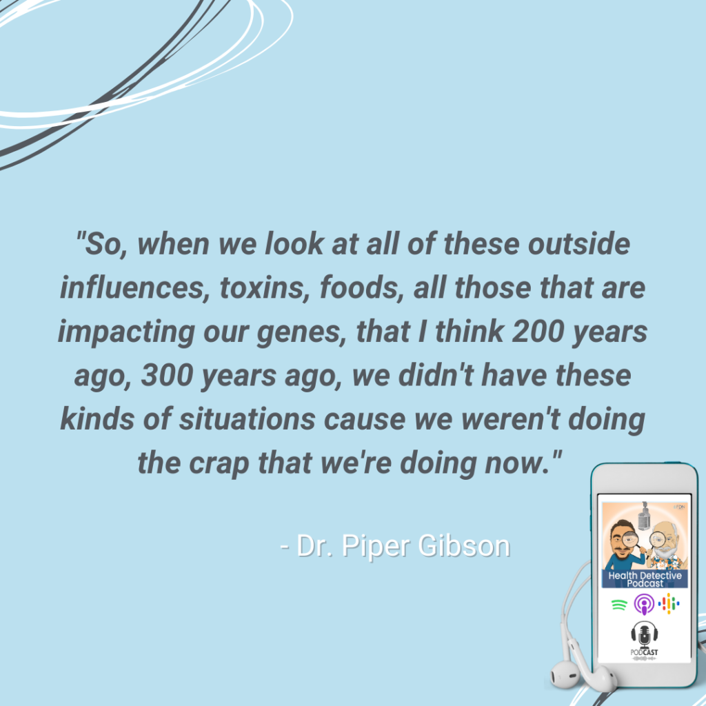 GENETIC SNPS DIDN'T AFFECT OUR ANCESTORS 300 YEARS AGO BECAUSE ENVIRONMENT WAS AS TOXIC, FDN, FDNTRAINING, HEALTH DETECTIVE PODCAST