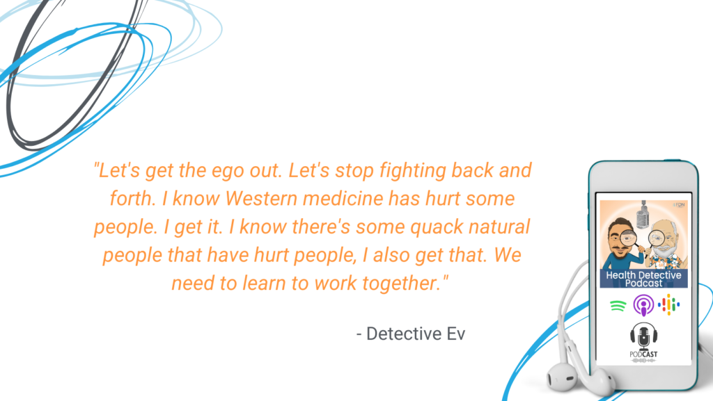 WESTERN AND NATURAL HEALTH SYSTEMS NEED TO WORK TOGETHER, UNITY, GOOD OF ALL, FDN, FDNTRAINING, HEALTH DETECTIVE PODCAST