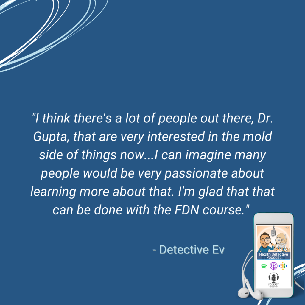 DR. SANDEEP GUPTA, MOLD ILLNESS COURSE, FDN, FDNTRAINING, HEALTH DETECTIVE PODCAST