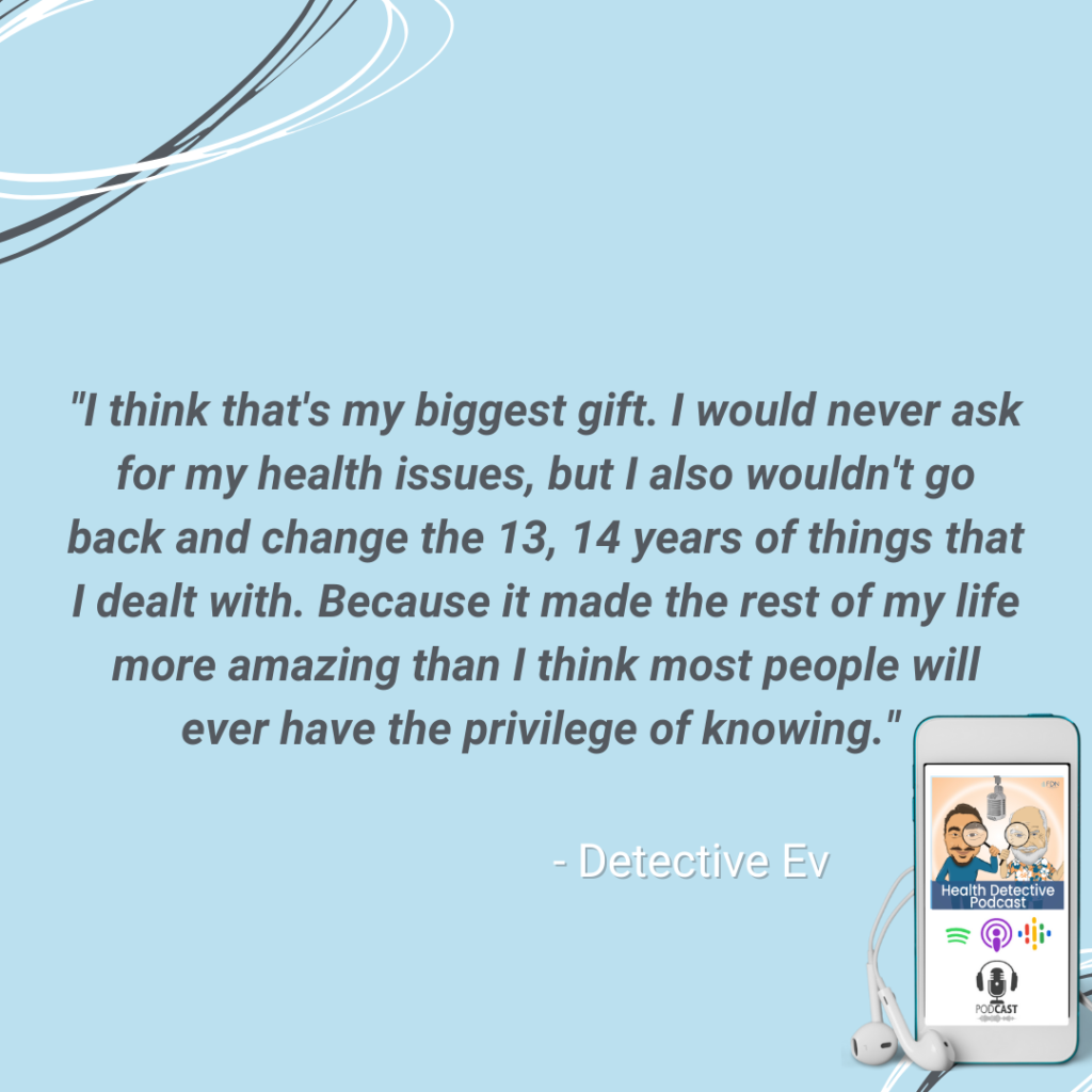 HEALTH CHALLENGES CAN BE A GIFT, CONNECT THE DOTS, GIFT OF HEALTH CHALLENGES, FDN, FDNTRAINING, HEALTH DETECTIVE PODCAST