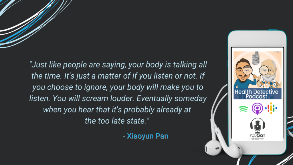 YOUR BODY IS ALWAYS TALKING, IF YOU IGNORE IT, IT WILL SCREAM LOUDER AND EVENTUALLY IT WILL BE TOO LATE, FDN, FDNTRAINING, HEALTH DETECTIVE PODCAST