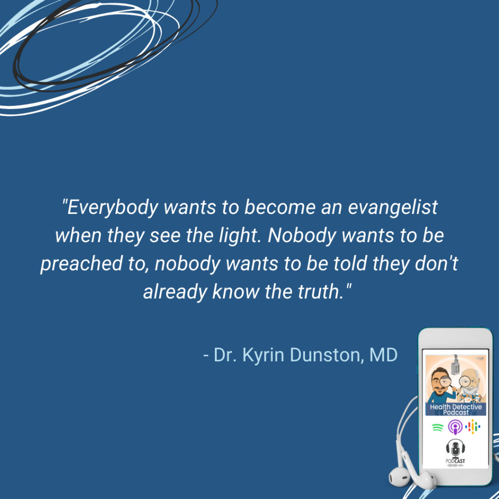 WANT TO EVANGELIZE WHEN SEE THE LIGHT, NO ONE WANTS TO BE PREACHED TO WHEN THEY THINK THEY KNOW THE TRUTH, FDN, FDNTRAINING, HEALTH DETECTIVE PODCAST