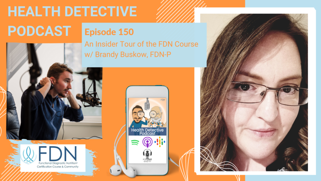 HORIZONTAL HEADSHOT, BRAND BUSKOW, THE FDN COURSE, FDN, FDNTRAINING, HEALTH DETECTIVE PODCAST, COURSE TOUR