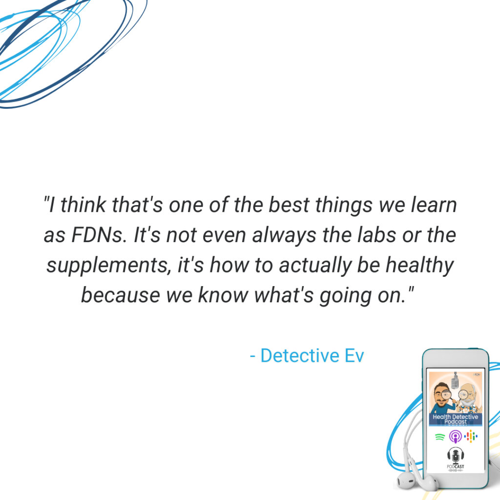 FDN TEACHES US HOW TO BE HEALTHY, BIGGEST KEY, FDN, FDNTRAINING, HEALTH DETECTIVE PODCAST