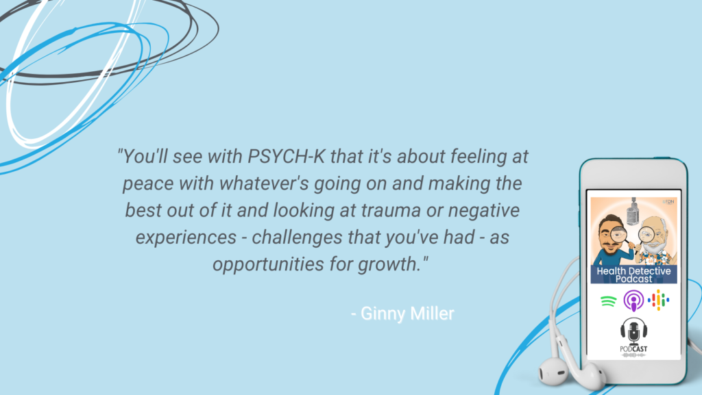 REAL REASON CLIENTS STAY SICK, PSYCH-K, ADVERSE EVENTS AS GIFTS, FDN, FDNTRAINING, HEALTH DETECTIVE PODCAST