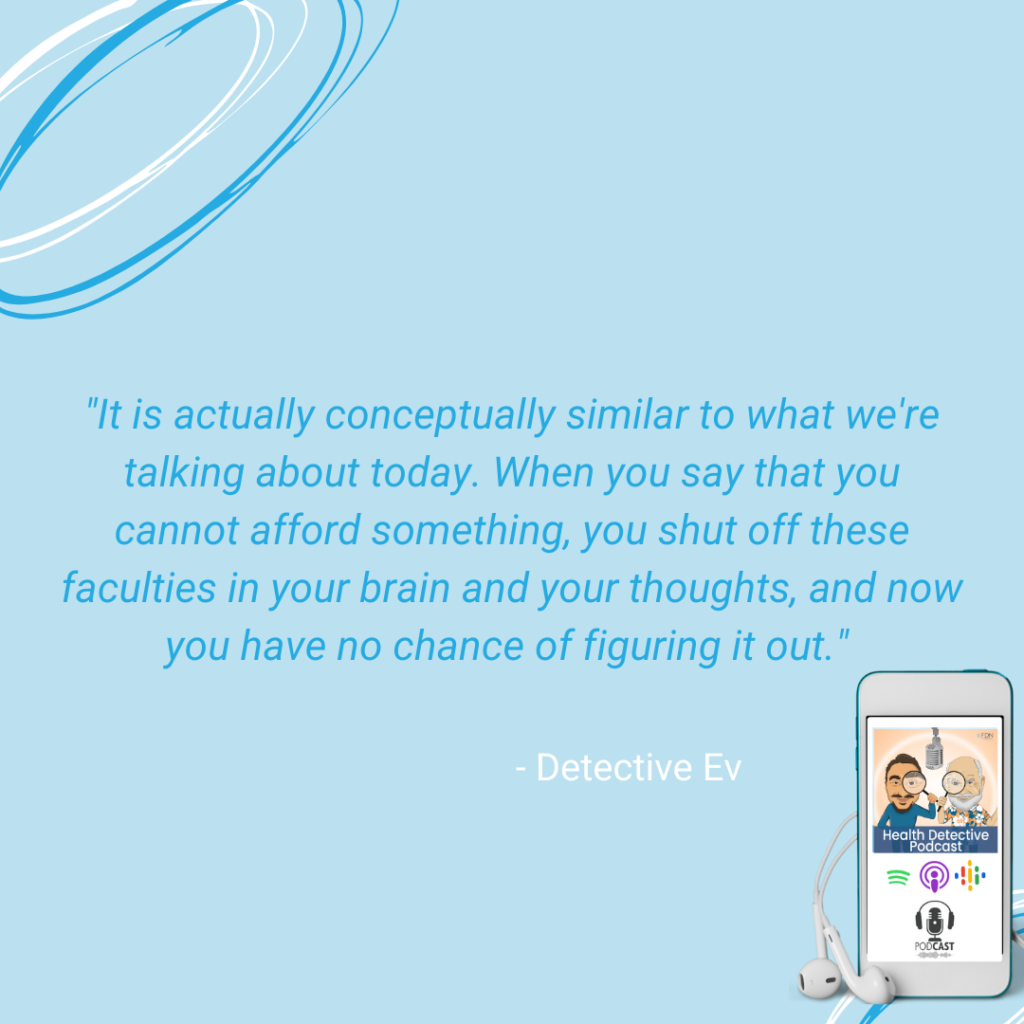 KEEP OPEN OPPORTUNITY TO FIGURE THINGS OUT, DON'T SHUT DOWN THE MENTALITY TO REASON, FDN, FDNTRAINING, HEALTH DETECTIVE PODCAST, REAL REASON CLIENTS STAY SICK