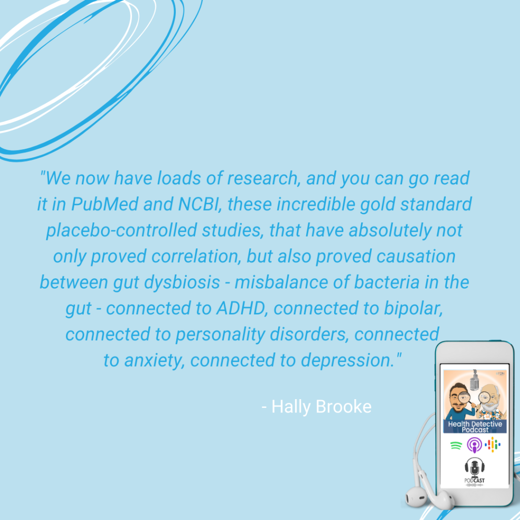 RESEARCH PROVES CONNECTION TO AND CAUSATION BETWEEN GUT DYSBIOSIS AND ANXIETY AND DEPRESSION AND MANY OTHER HEALTH ISSUES, FDN, FDNTRAINING, HEALTH DETECTIVE PODCAST