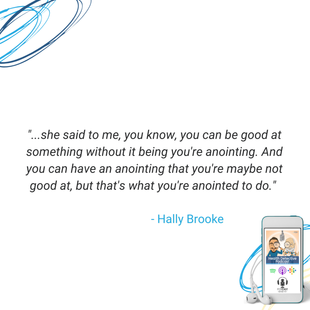 CAN BE GOOD AT SOMETHING YOU'RE NOT ANOINTED TO DO, CAN BE ANOINTED TO DO SOMETHING YOU'RE NOT SO GOOD AT, FDN, FDNTRAINING, HEALTH DETECTIVE PODCAST