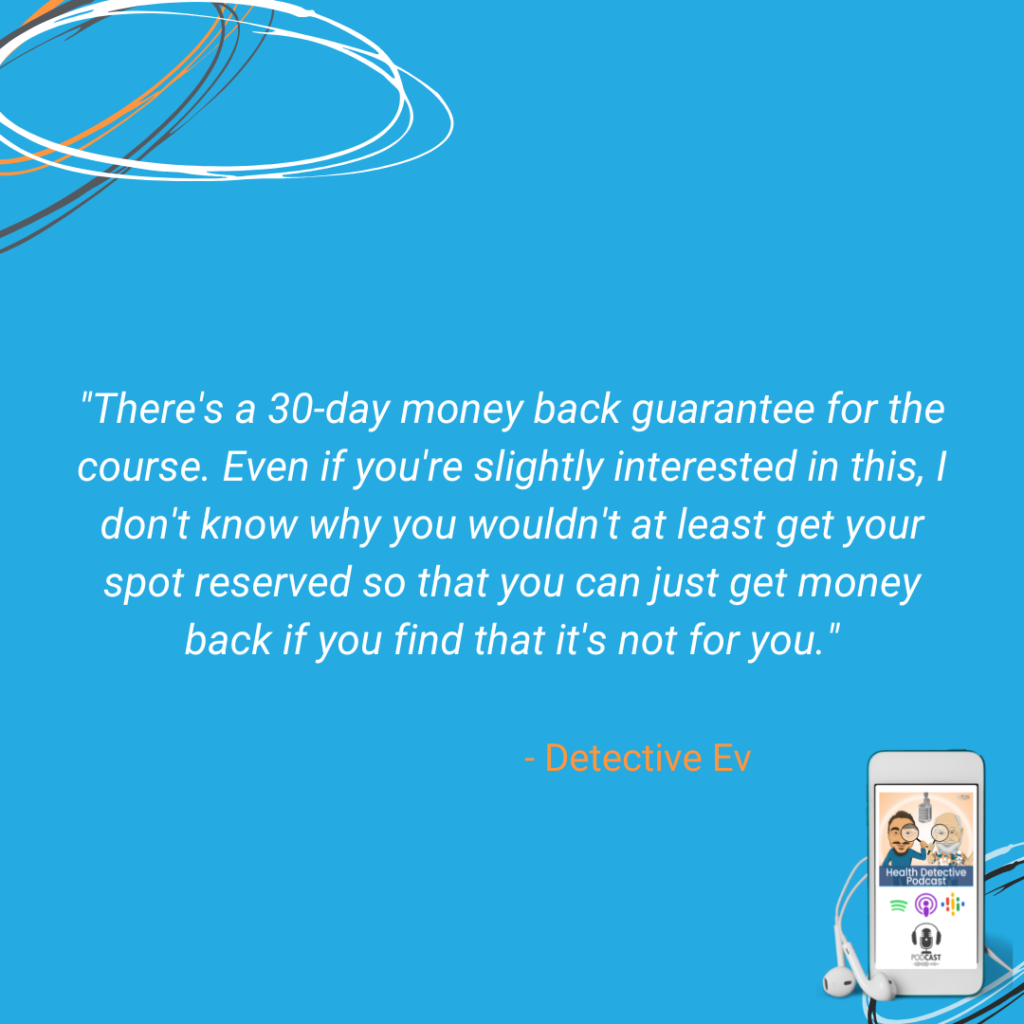 THE FDN COURSE, TRY THE COURSE FOR FREE, 30-DAY MONEY BACK GUARANTEE FOR THE FULL COURSE, SAVE YOUR SPOT, FDN, FDNTRAINING, HEALTH DETECTIVE PODCAST