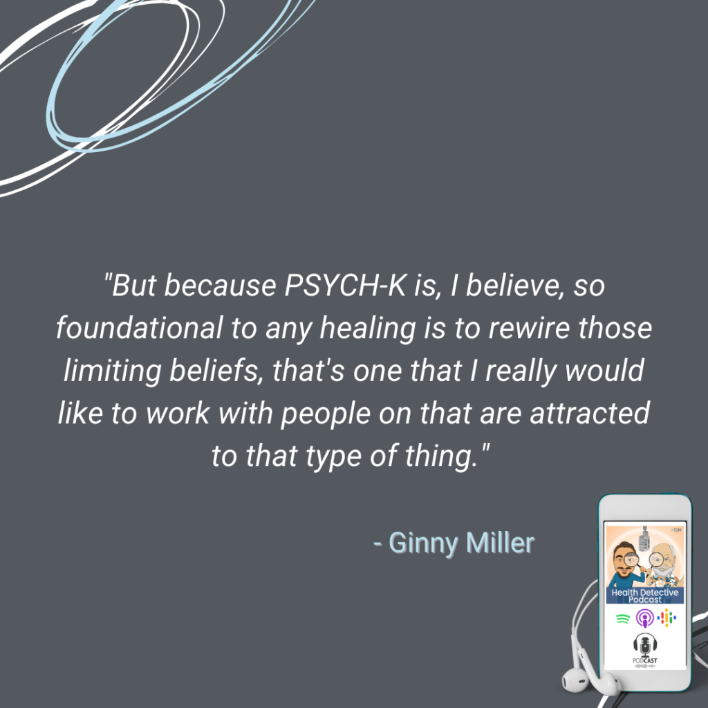 PSYCH-K, REWRITE LIMITING BELIEFS, REAL REASON CLIENTS STAY SICK, FDN, FDNTRAINING, HEALTH DETECTIVE PODCAST
