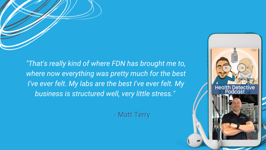 FDN, LESS STRESS, STRUCTURED BUSINESS, BEST I'VE EVER FELT, FDN, FDNTRAINING, HEALTH DETECTIVE PODCAST