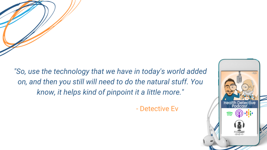 FROM GUESSING TO TESTING, USE TECHNOLOGY TO HELP PINPOINT A HEALING PROTOCOL, FDN, FDNTRAINING, HEALTH DETECTIVE PODCAST