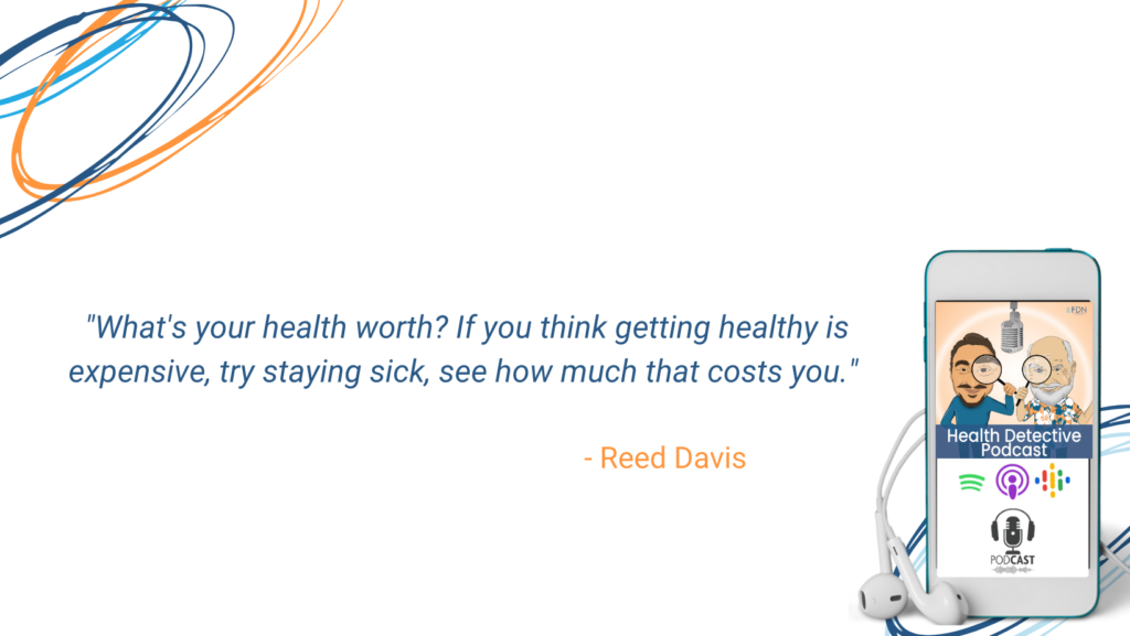WHAT'S YOUR HEALTH WORTH? MORE EXPENSIVE TO BE SICK, FDN, FDNTRAINING, HEALTH DETECTIVE PODCAST