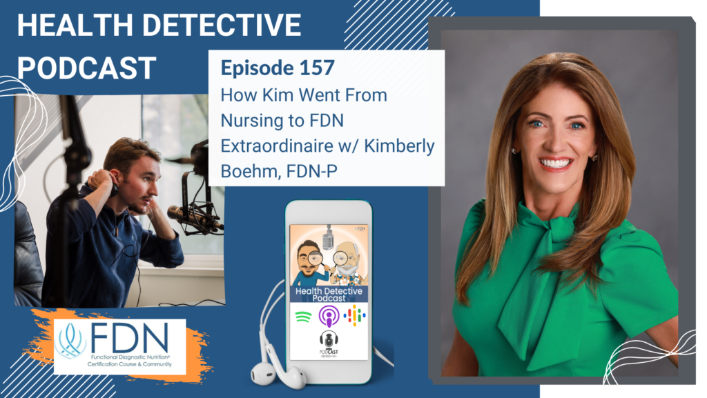 HORIZONTAL HEADSHOT, KIMBERLY BOEHM, FROM NURSING TO FDN, FDN, FDNTRAINING, HEALTH DETECTIVE PODCAST