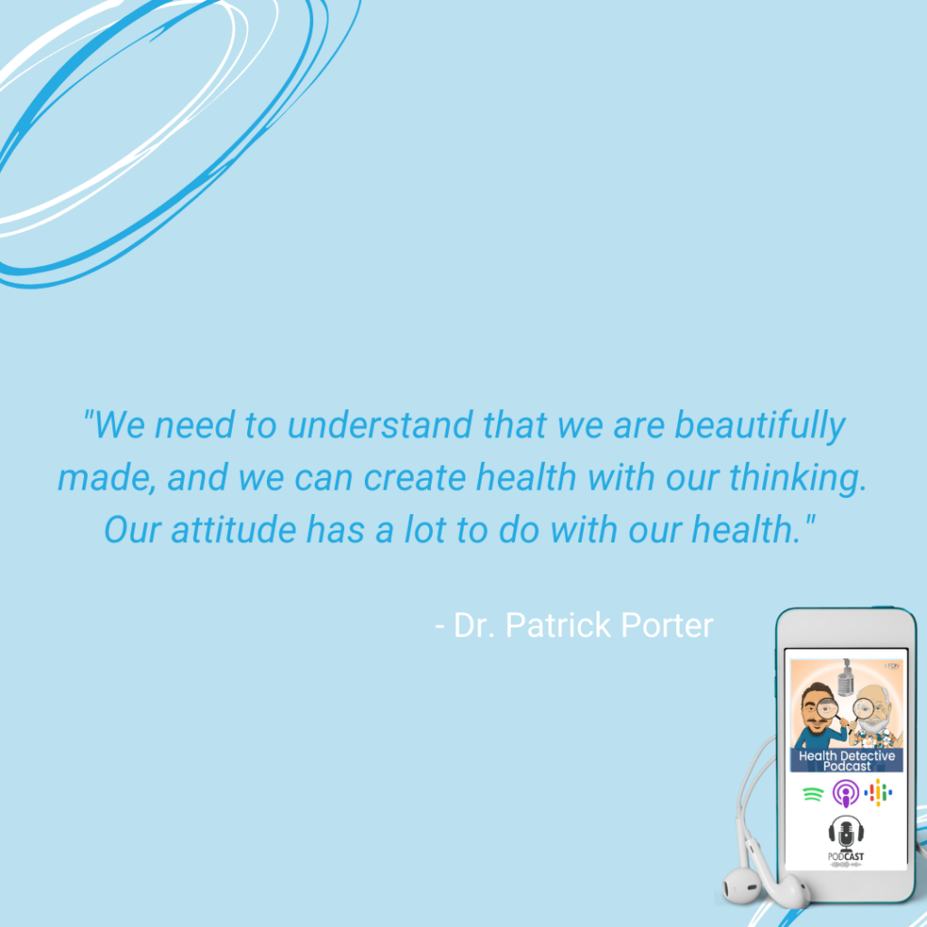 BAD ATTITUDE EQUALS BAD HEALTH, OUR THINKING AFFECTS OUR HEALTH, BRAIN TAP, IMPROVE DEMENTIA, FDN, FDNTRAINING, HEALTH DETECTIVE PODCAST