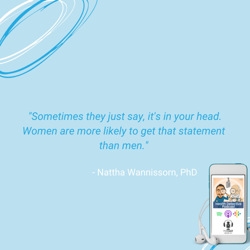 DOCTORS SAY, IT'S IN YOUR HEAD, MORE TO WOMEN THAN TO MEN, FDN, FDNTRAINING, HEALTH DETECTIVE PODCAST