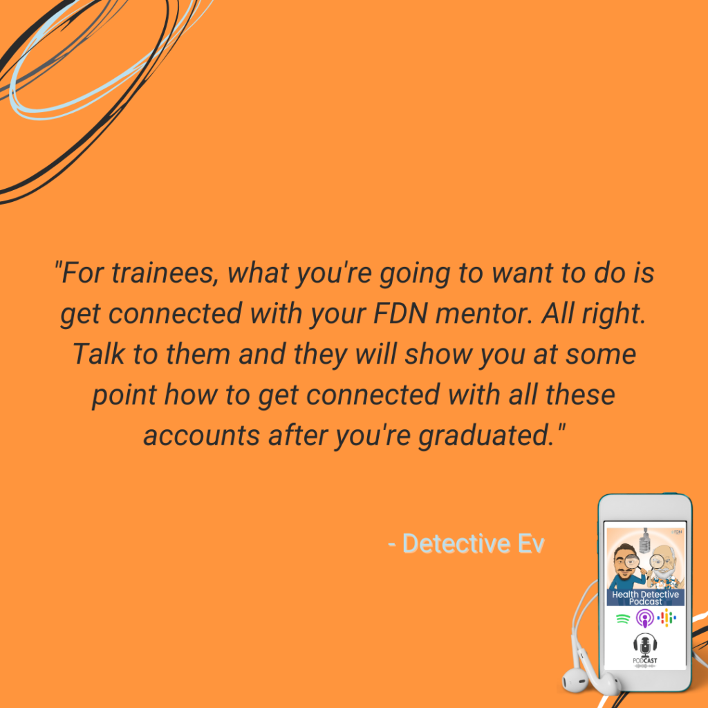 FDNS NEED TO GET WITH THEIR MENTORS AFTER GRADUATION AND CONNECT WITH MICROBIOME LABS TO SET UP AN ACCOUNT, FDN, FDNTRAINING, HEALTH DETECTIVE PODCAST