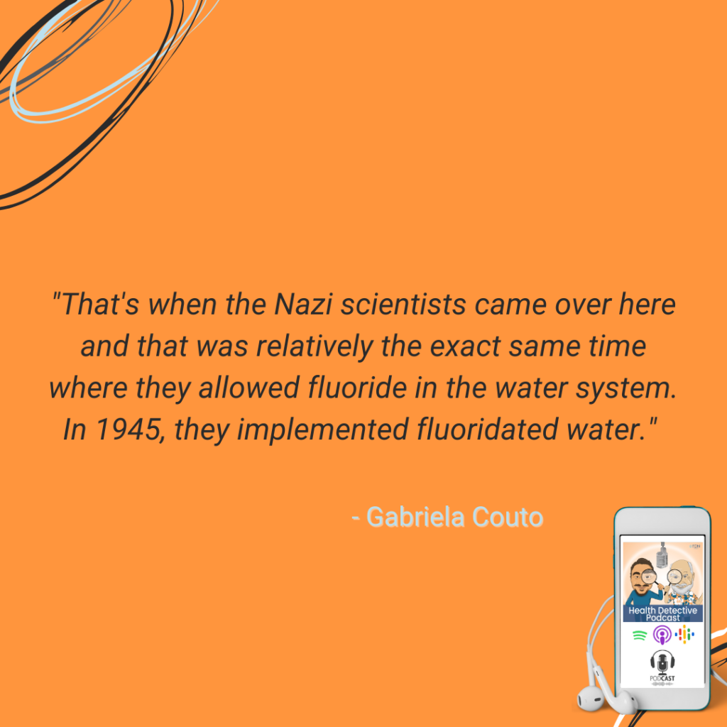 OPERATION PAPERCLIP, ALLOWED FLUORIDATED WATER IN THE US, FLUORIDE IS DANGEROUS, FDN, FDNTRAINING, HEALTH DETECTIVE PODCAST