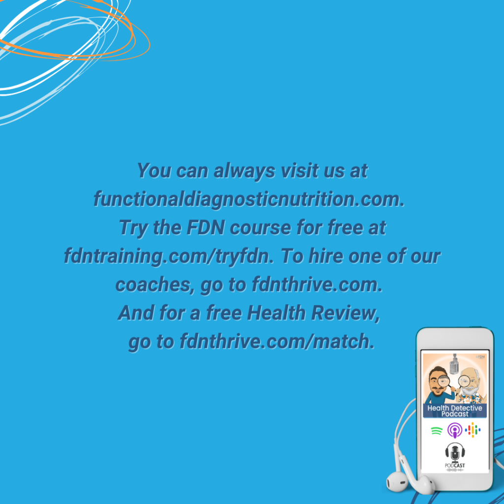 VISIT FDN, TRY THE FDN COURSE FOR FREE, HIRE A COACH, FREE HEALTH REVIEW, FDN, FDNTRAINING, HEALTH DETECTIVE PODCAST