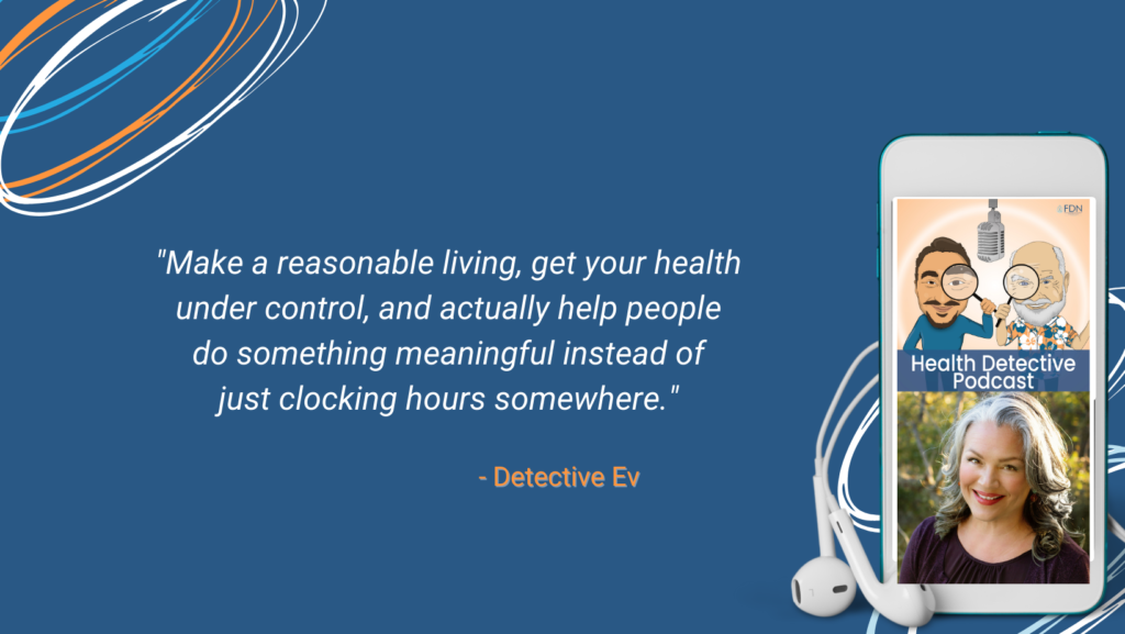 REASONABLE LIVING, DO FDN FULL-TIME, FIX YOUR HEALTH, HELP OTHERS, FDN, FDNTRAINING, HEALTH DETECTIVE PODCAST