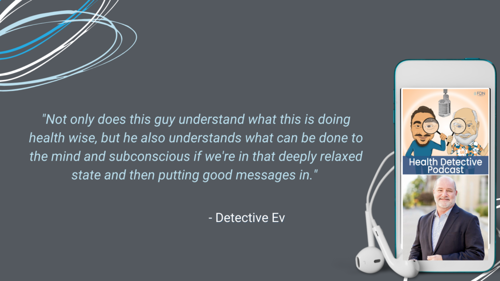 DR. PATRICK PORTER, BRAIN TAP, IMPROVE DEMENTIA, HEALTH, BRAIN HEALTH, MIND, SUBCONSCIOUS, GOOD MESSAGES, FDN, FDNTRAINING, HEALTH DETECTIVE PODCAST