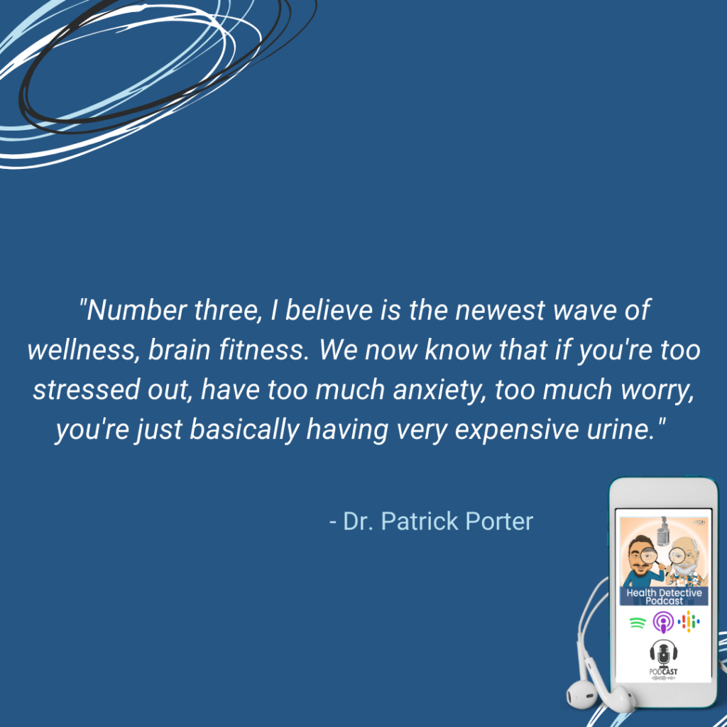 BRAIN FITNESS, WAVE OF WELLNESS, LESS STRESS, BRAIN TAP, IMPROVE DEMENTIA, STRESS CAUSES LIVER TO PRODUCE SUGAR, FDN, FDNTRAINING, HEALTH DETECTIVE PODCAST