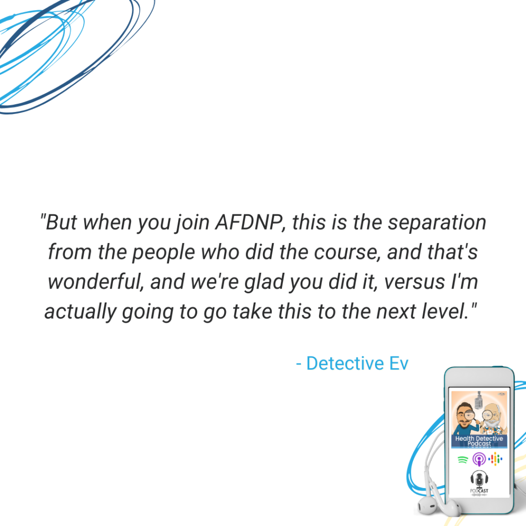 AFDNP COMMUNITY, SUPPORT, TAKE THE FDN COURSE MATERIAL AND USE TO HELP OTHERS, BUSINESS, FDN, FDNTRAINING, HEALTH DETECTIVE PODCAST